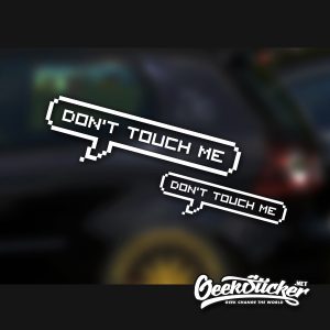 Don't touch me car decals sticker