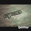 Don't touch me car decals sticker