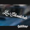 Low standards hellaflush Window Windshield Decal Sticker