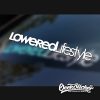 Loweredlifestyle Car Window Windshield Decal Sticker
