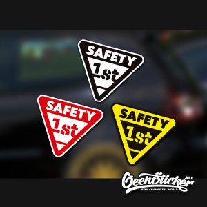 Safety first Sticker